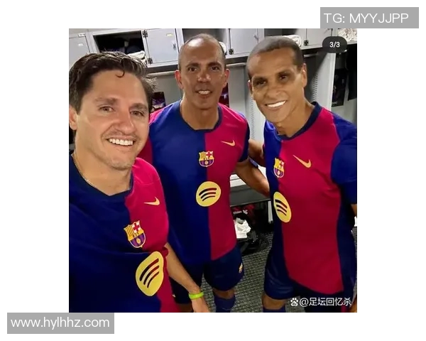 巴萨足球明星的辉煌历程与传奇瞬间揭秘